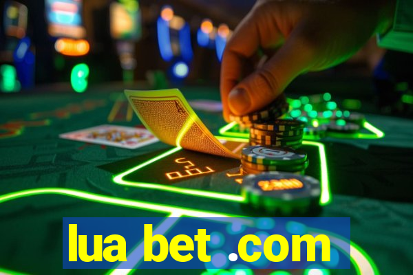 lua bet .com